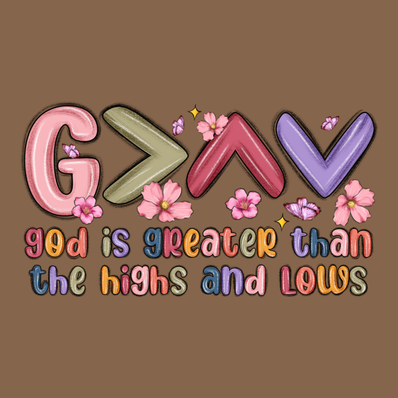 God Is Greater Than The Highs And Lows Premium Tee by MaliasSmallBusiness | Teevron