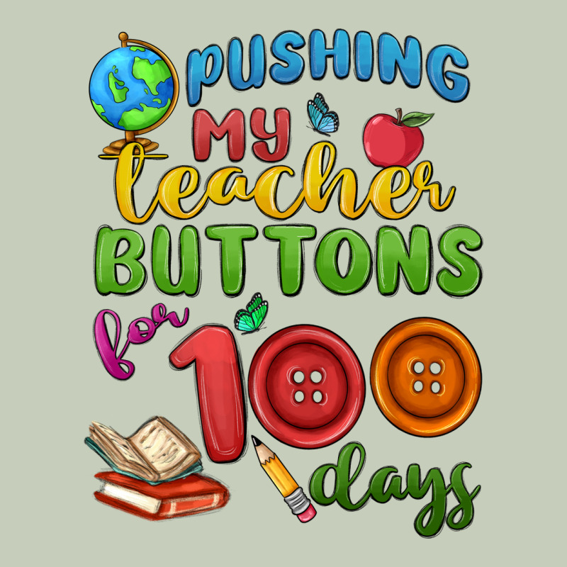Pushing My Teacher Buttons For 100 Days Ladies Tee by MaliasSmallBusiness | Teevron