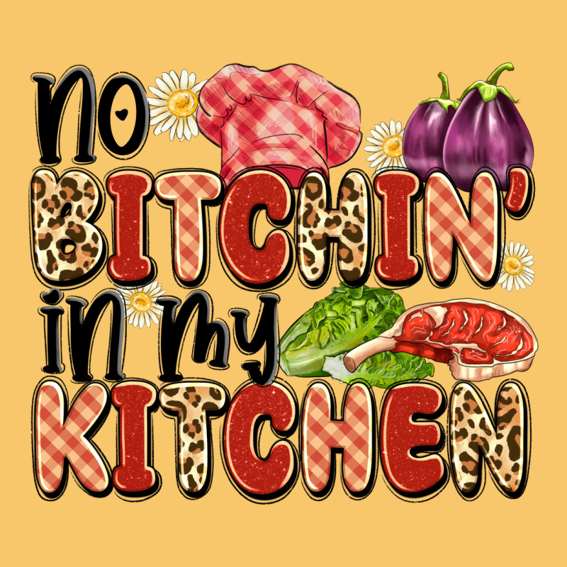 No Bitchin'in My Kitchen Vintage Hoodie by Artiststas | Teevron