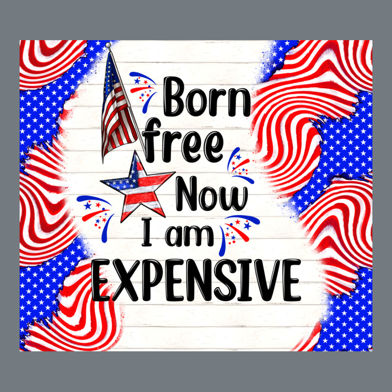 Born Free Now I Am Expensive Heavyweight Sweatshirt by TumblerDesignByShophia | Teevron