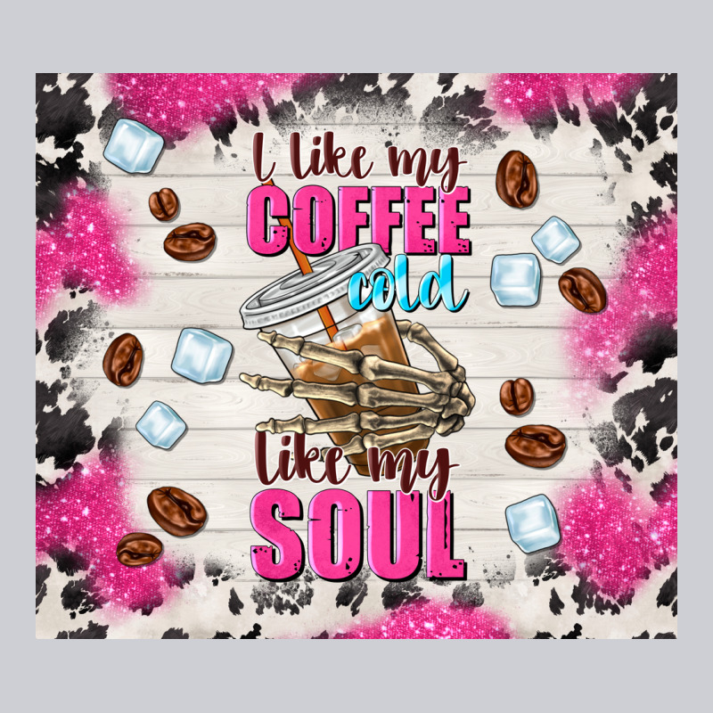I Like My Coffee Cold Like My Soul Heavyweight Sweatshirt by TumblerDesignByShophia | Teevron