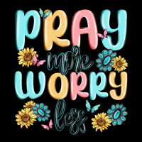 Pray More Worry Less Ladies Tee | Teevron