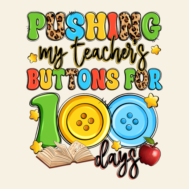 Pushing My Teacher's Buttons For 100 Days Vintage Tee by Artiststas | Teevron