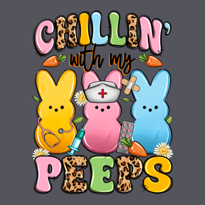 Chillin' With My Peeps Nurse Vintage Hoodie by Artiststas | Teevron