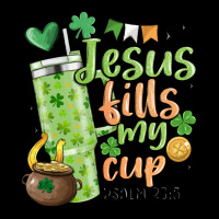 St. Patricks Day Jesus Fills My Cup Ladies Tee | Teevron