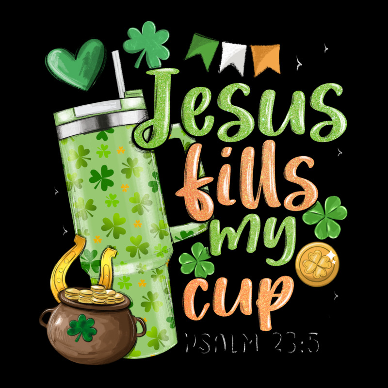 St. Patricks Day Jesus Fills My Cup Ladies Tee by MaliasSmallBusiness | Teevron