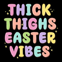 Thicks Thighs Easter Vibes Heavy Core Tee | Teevron