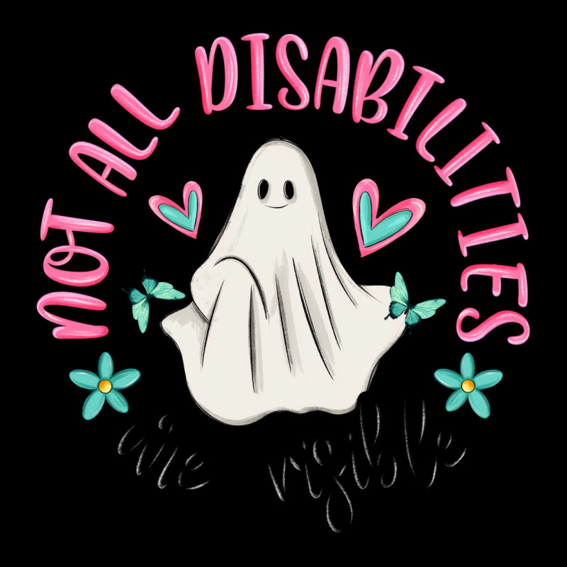 Not All Disabilities Are Visible Ladies Tee by MaliasSmallBusiness | Teevron