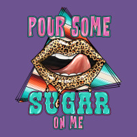 Pour Some Sugar On Me Vintage Tee | Teevron