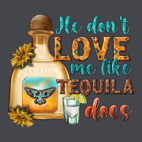 He Dont Love Me Like Tequila Does Long Sleeve Tee | Teevron