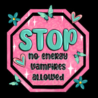 Stop No Energy Vampires Allowed Ladies Tee | Teevron