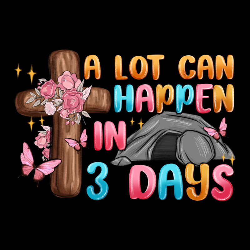 A Lot Can Happen In 3 Days Premium Tee by MaliasSmallBusiness | Teevron