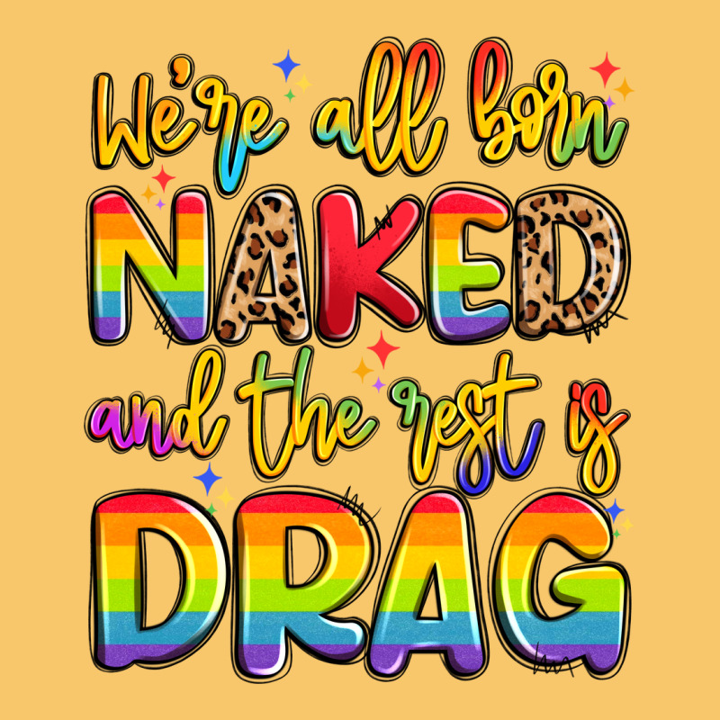 We're All Naked And The Rest Is Drag Vintage Hoodie by Artiststas | Teevron