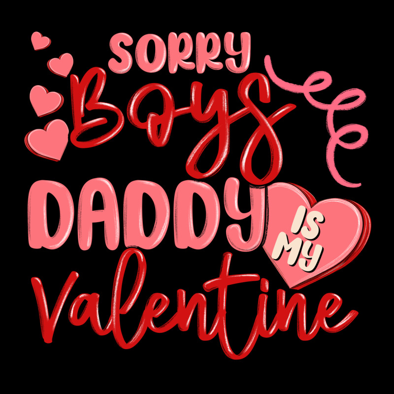 Sorry Boys Daddy Is My Valentine Premium Tee by MaliasSmallBusiness | Teevron