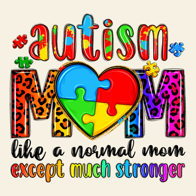 Autism Mom Like A Normal Mom Except Much Stronger Vintage Tee by Artiststas | Teevron