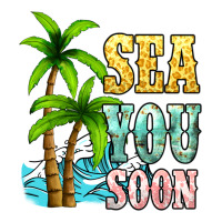 Sea you soon | Teevron