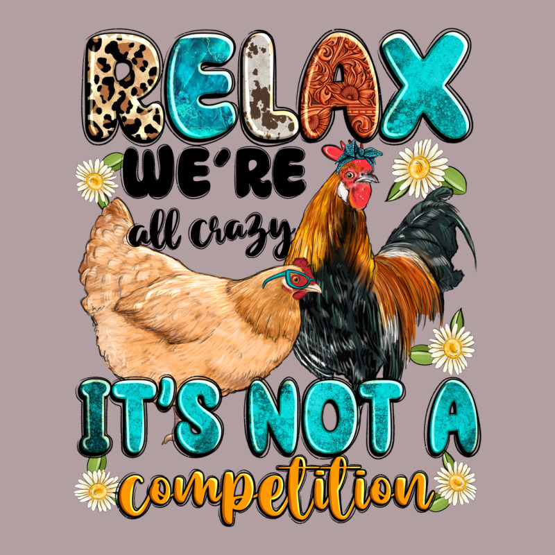 Relax We're All Crazy It's Not A Competition Vintage Hoodie by Artiststas | Teevron