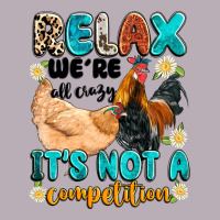 Relax We're All Crazy It's Not A Competition Vintage Tee | Teevron