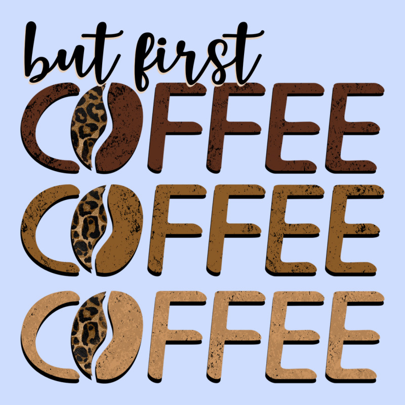 But First Coffee Coffee Coffee Urban Heavy Tee by BarkalooDesign | Teevron
