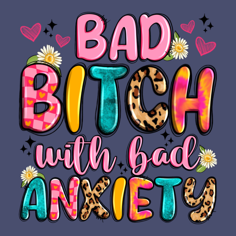 Bad Bitch With Bad Anxiety Vintage Tee by Artiststas | Teevron