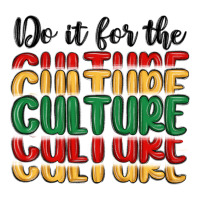 do it for the culture | Teevron