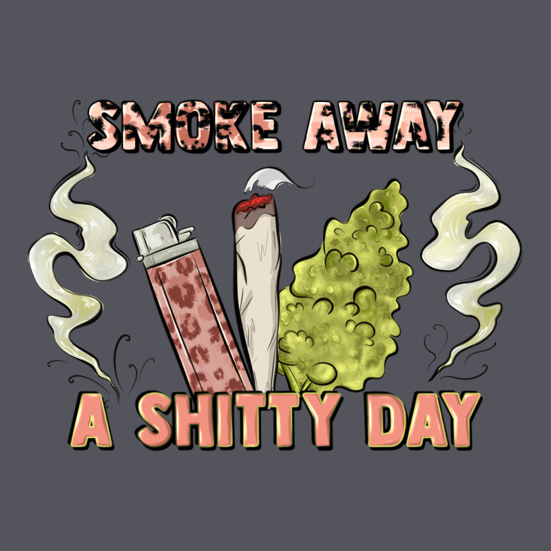 Smoke Away A Sh Tty Day Vintage Hoodie by Artiststas | Teevron