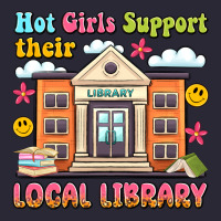Hot Girls Support Their Local Library Vintage Tee | Teevron