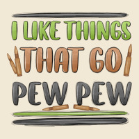 I Like Things That Go Pew Pew Ladies Tee | Teevron