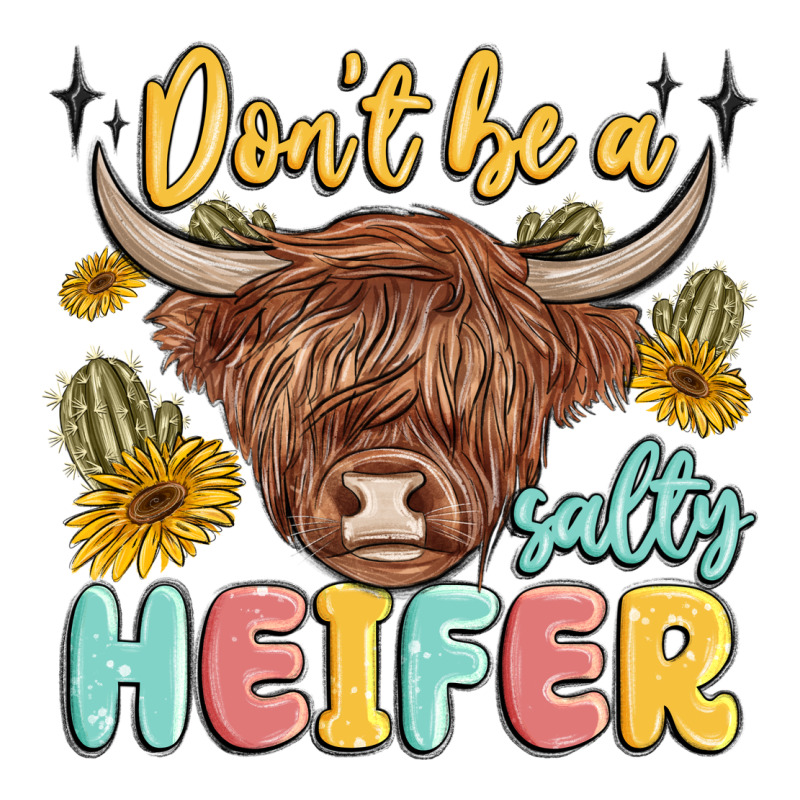 Dont Be A Salty Heifer Premium Tee by MaliasSmallBusiness | Teevron