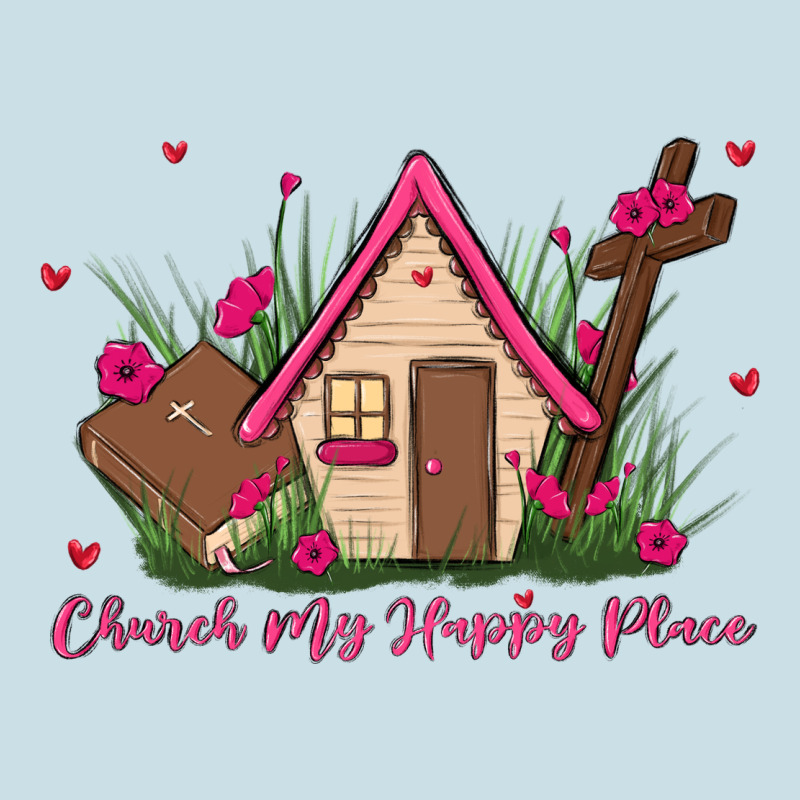 Church Is My Happy Place Ladies Tee by MaliasSmallBusiness | Teevron