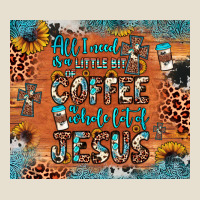 All I Need Is A Little Bit Of Coffee And O Whole Lot Of Jesus Urban Heavy Tee | Teevron