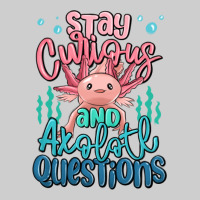 Stay Curious And Axolotl Questions Premium Tee | Teevron