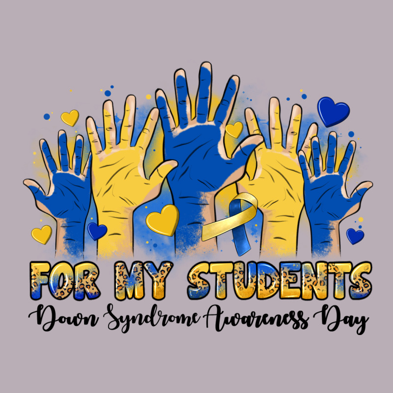For My Students Down Syndrome Awareness Day Vintage Tee by Artiststas | Teevron