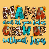 Mama Dont Let Your Babies Grow Up Without Jesus Vintage Hoodie | Teevron