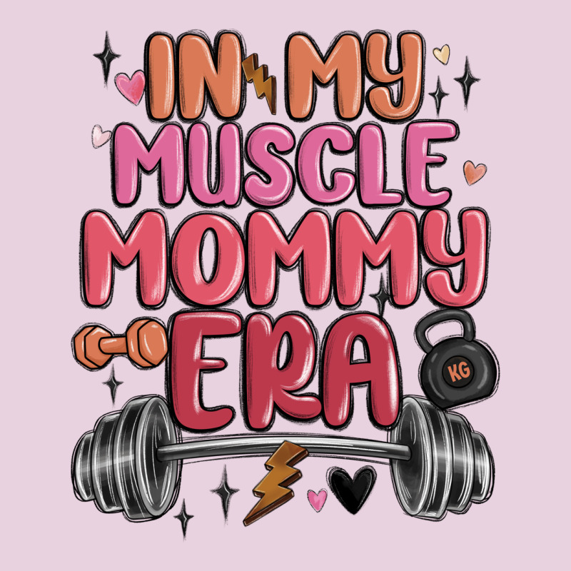 In My Muscle Mommy Era Ladies Tee by MaliasSmallBusiness | Teevron