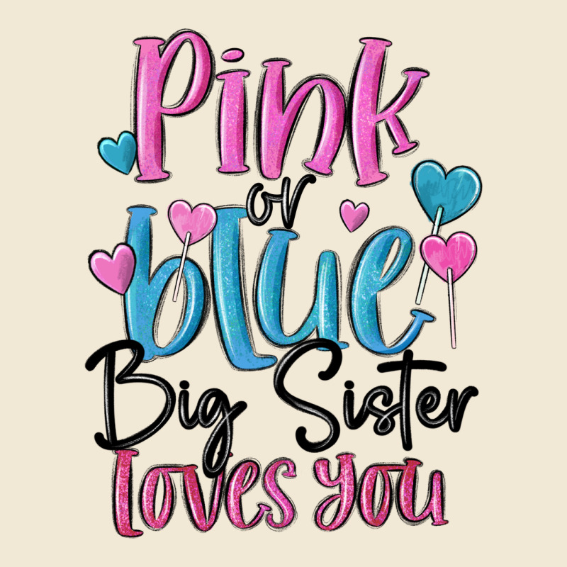 Pink Or Blue Big Sister Loves You Ladies Tee by MaliasSmallBusiness | Teevron