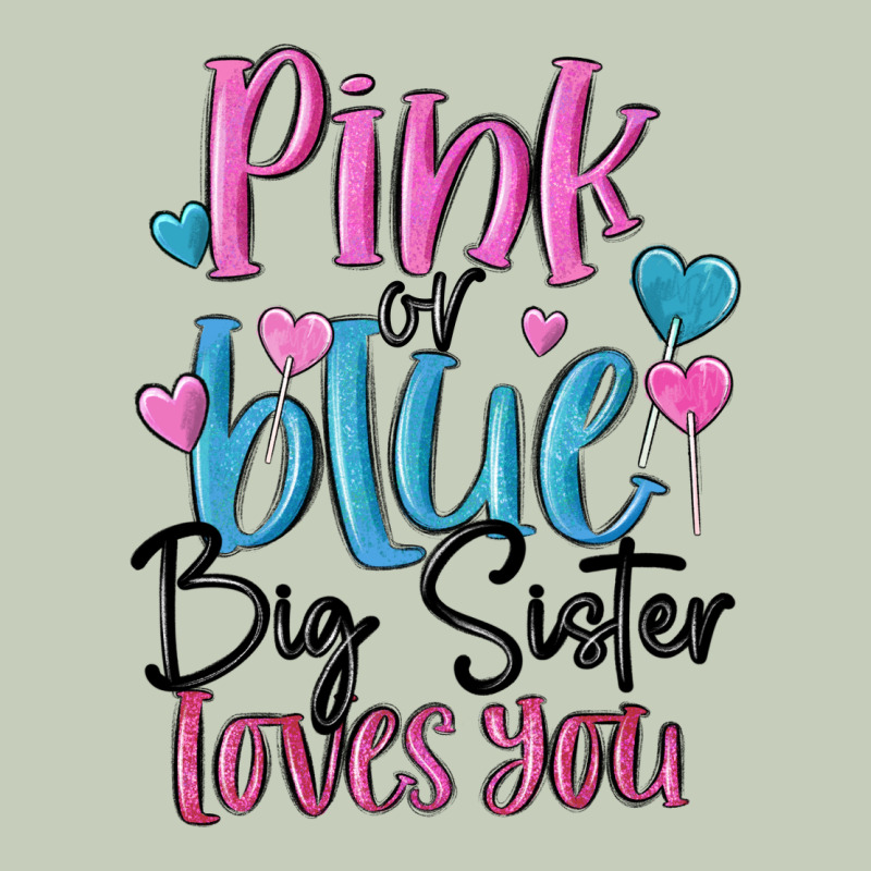 Pink Or Blue Big Sister Loves You Ladies Tee by MaliasSmallBusiness | Teevron