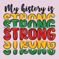 My History Is Strong Ladies Tee | Teevron