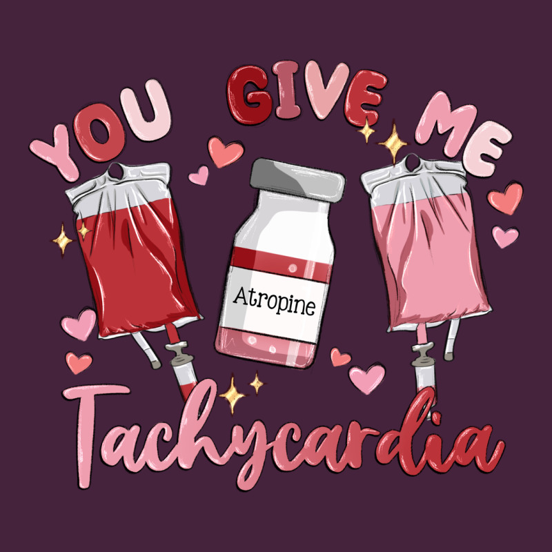 You Give Me Tachycardia Premium Tee by MaliasSmallBusiness | Teevron