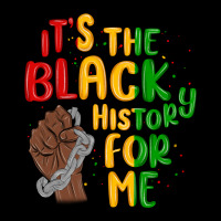 It S The Black History For Me Premium Tee | Teevron