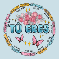 Tu Eres Inspiration Ladies Tee | Teevron