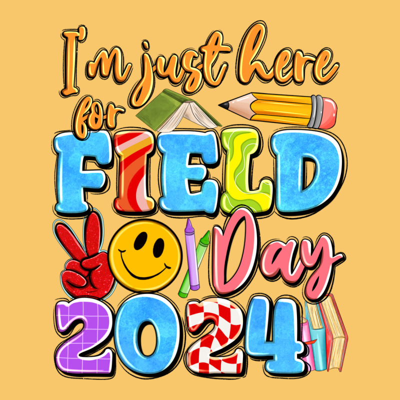Im Just Here For Field Day 2024 Vintage Hoodie by Artiststas | Teevron