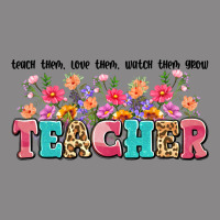 Teach Them Love Them Watch Them Grow Teacher Vintage Tee | Teevron
