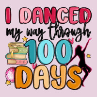 I Danced My Way Through 100 Days Ladies Tee | Teevron