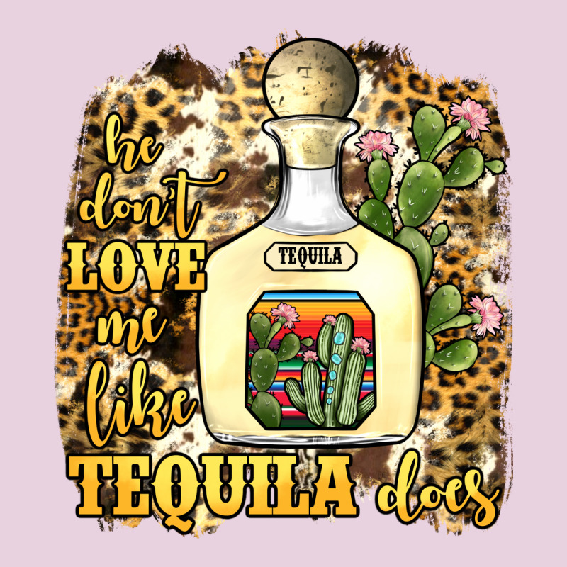 He Don't Love Me Like Tequila Does Classic Tee by JahusDesignShop | Teevron