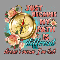 Just Because My Path Is Different Vintage Hoodie | Teevron