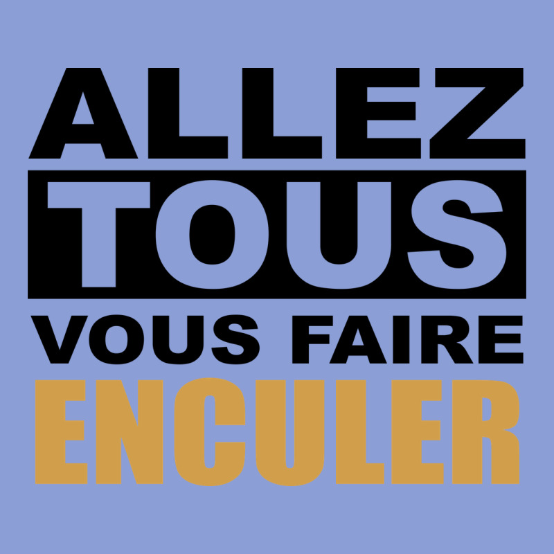 Allez Tous Vous Enculer Long Sleeve Tee by Bettercallsaul | Teevron