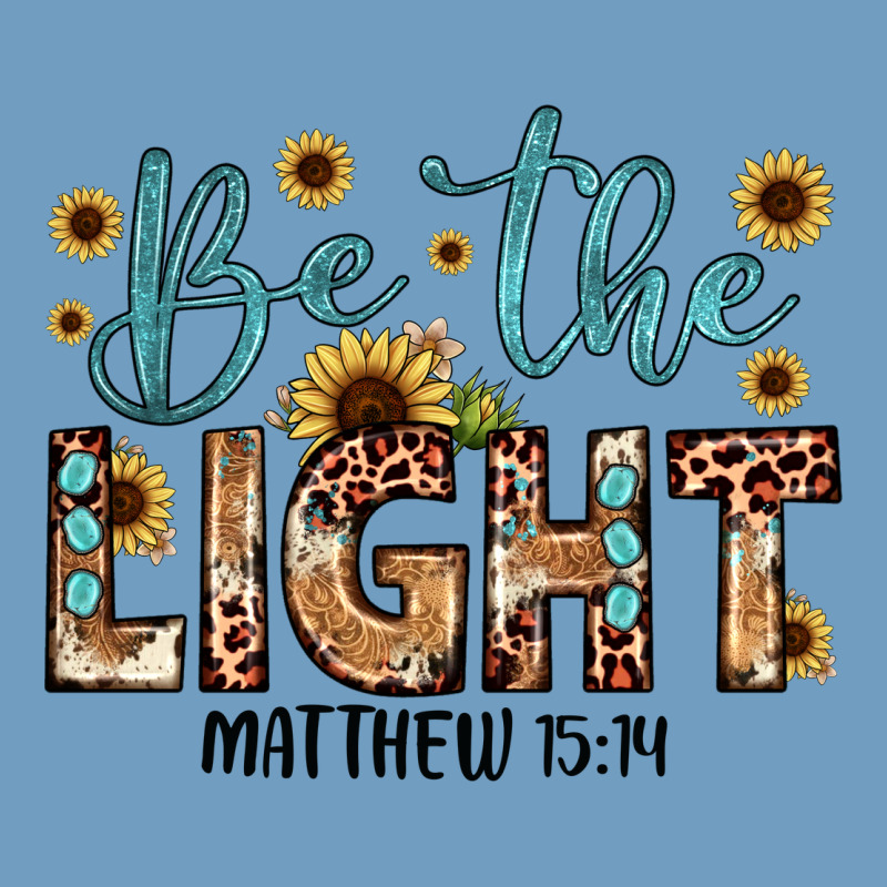 Be The Light Matthew 5 14 Urban Heavy Tee by JahusDesignShop | Teevron