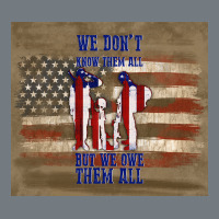 We Don't Know Them All But We Owe Them All Heavyweight Sweatshirt | Teevron