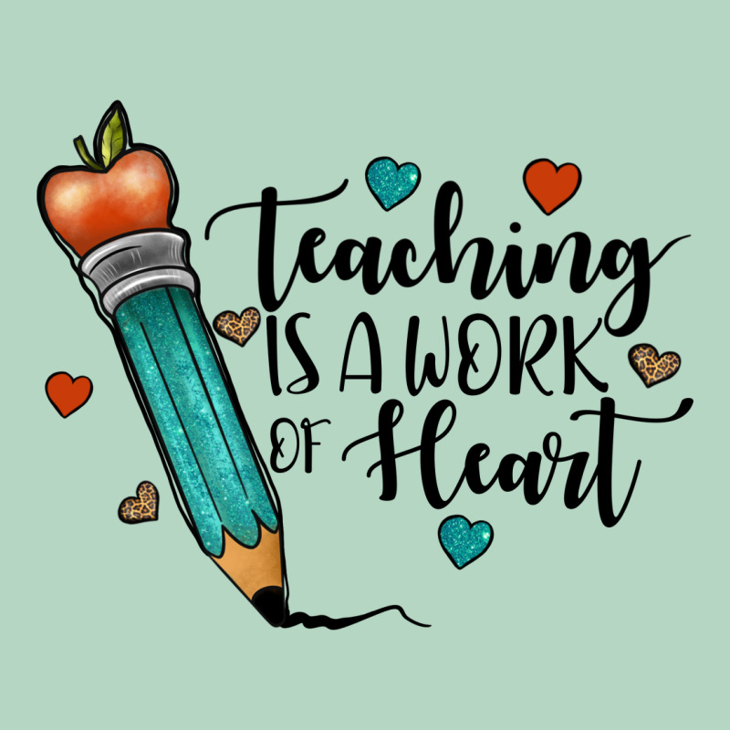 Teaching İs A Work Of Heart Classic Tee by JahusDesignShop | Teevron
